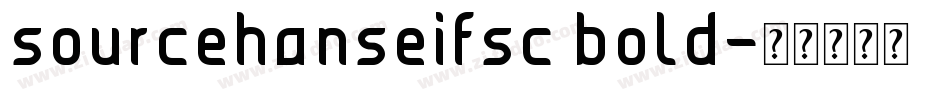 sourcehanseifsc bold字体转换